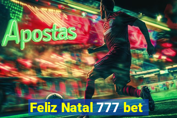 Feliz Natal 777 bet